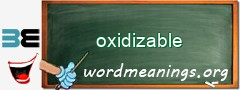 WordMeaning blackboard for oxidizable